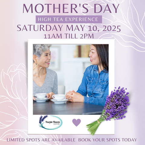Celebrate Mother's Day with Afternoon Tea at Purple Haven on May 10, 2025, from 11am till 2pm. Limited spots available!