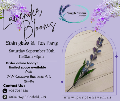 Join Purple Haven for the Lavender Bloom Stain glass workshop and tea party, September 20th, 11:30 AM - 3 PM.